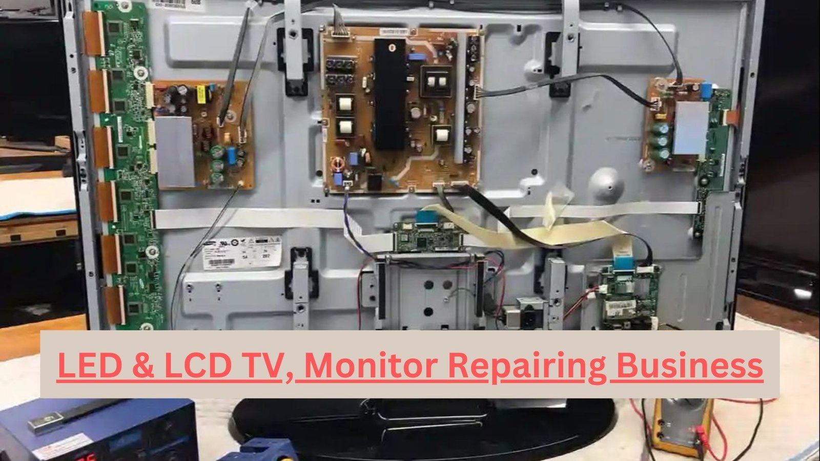 LED & LCD TV, Monitor Repairing का Business Start करें और महीना का हज़ारो रुपया कमाए। 